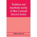 Traditions and hearthside stories of West Cornwall (Second Series)