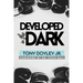 Developed In The Dark