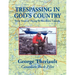 Trespassing in God's Country