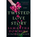 A Twisted Love Story