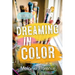 Dreaming in Color