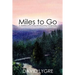 Miles to go: A Lifetime of Running and Bicycling Adventures