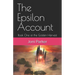 The Epsilon Account: Book One of the Golden Harvest Series