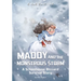 Maddy and the Monstrous Storm: A Schoolhouse Blizzard Survival Story