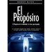 El Propósito: el propósito de la humanidad y la clave para lograrlo: La inevitable llegada del trabajo robótico masivo y el mejor camino posible hacia