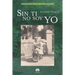 Sin ti no soy yo