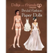 Dollys and Friends Originals Bridal Fashion Paper Dolls: Romantic Wedding Dresses Paper Doll Collection