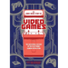 The Comic Book Story of Video Games: The Incredible History of the Electronic Gaming Revolution