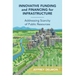 Innovative Funding and Financing for Infrastructure