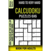 Hard to Very Hard Calcudoku Puzzles 6x6 Book for Adults: 200 Puzzles at the Level of Hard to Very Hard
