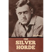 The Silver Horde