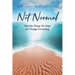 Not Normal: How the Things We Hope for Change Everything