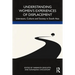 Understanding Women's Experiences of Displacement: Literature, Culture and Society in South Asia
