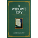 A Widow's Cry: A helpful tool for widow ministries