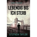 Lebendig bis ich sterbe: German Translation of Alive Until I Die