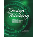 Design Thinking: The Key to Enterprise Agility, Innovation, and Sustainability