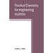 Practical chemistry for engineering students