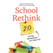 School Rethink 2.0: Putting Reinvention Into Practice