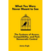 What You Were Never Meant to See: The Systems of Access, Compatibility, and Post-Democratic Control