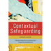 Contextual Safeguarding: The Next Chapter