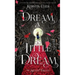 Dream a Little Dream: The Silver Trilogy