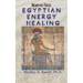 Egyptian Energy Healing: Memphis Triad