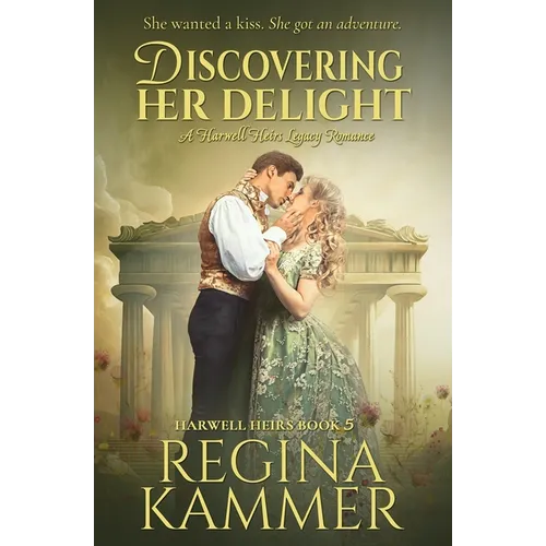 Discovering Her Delight: A Harwell Heirs Legacy Romance