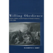 Willing Obedience: Citizens, Soldiers, and the Progress of Consent in America, 1776-1898