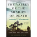 The Valley of the Shadow of Death: A Tale of Tragedy and Redemption