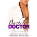 Bachelor Doctor: A Rich Indulgence Billionaire Doctor Romance