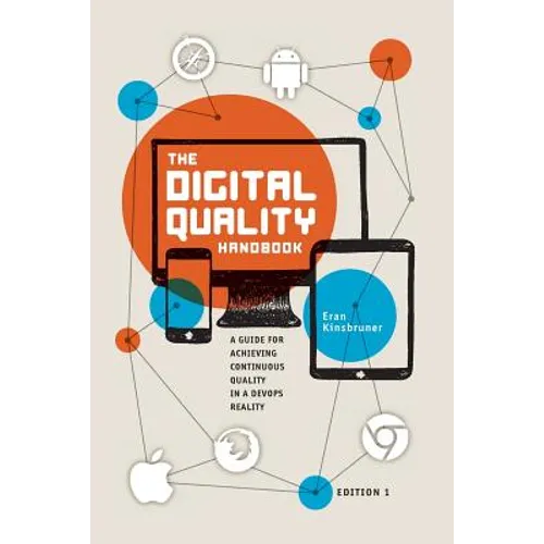 The Digital Quality Handbook: Guide for Achieving Continuous Quality in a DevOps Reality