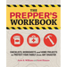The Prepper's Workbook: Checklists, Worksheets, and Home Projects to Protect Your Family from Any Disaster