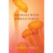 Animals with Human Voices