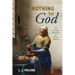 Nothing but God