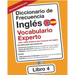 Diccionario de Frecuencia - Inglés - Vocabulario Experto: 7501-10000 Palabras Mas Comunes del Ingles