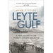 Leyte Gulf: A New History of the World's Largest Sea Battle