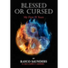 Blessed or Cursed