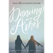 Dancing On My Ashes: Learning to Love the One Who Gives and Takes Away