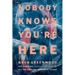 Nobody Knows You're Here: A Psychological Suspense Thriller