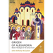 Origen of Alexandria: Master Theologian of the Early Church