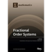 Fractional Order Systems