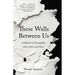 These Walls Between Us: A Memoir of Friendship Across Race and Class