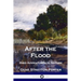 After the Flood: Bird Adventures in Nature