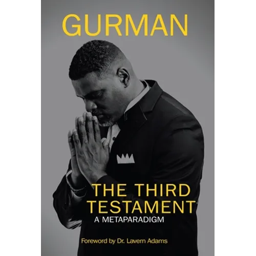 The Third Testament: A Metaparadigm