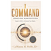 I Command Conscious Manifestation: Speak It. Shift It. Command Your Reality