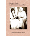Maria, Mota and the Grandmother: A Family Story