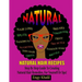 Natural Hair Recipes: Step by Step Guide to Creating Spa Hair Remedies for Yourself or Spa