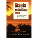 Giants of the Missionary Trail