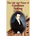 The Life and Times of Gardiner Spring - Vol.1