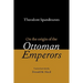Theodore Spandounes: On the Origins of the Ottoman Emperors